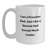 Funny Preacher Dad Gifts for Men - White Coffee Mug, 11oz or 15oz, Ceramic, from Friends, Unique Birthday Unique Gifts to Preacher - Main